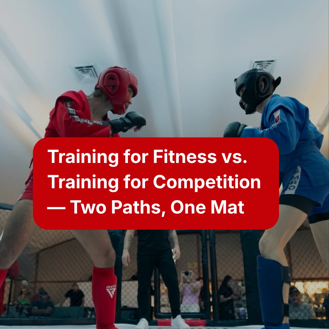 Training for Fitness vs. Training for Competition — Two Paths, One Mat